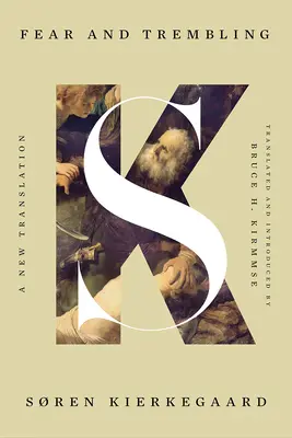 La peur et le tremblement : Une nouvelle traduction - Fear and Trembling: A New Translation