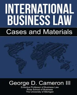 Droit international des affaires : Cases and Materials - International Business Law: Cases and Materials