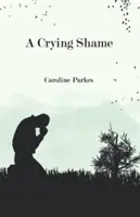 Pleurer la honte - Crying Shame