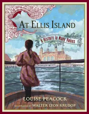 À Ellis Island : Une histoire à plusieurs voix - At Ellis Island: A History in Many Voices