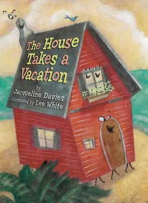 La maison prend des vacances - The House Takes a Vacation