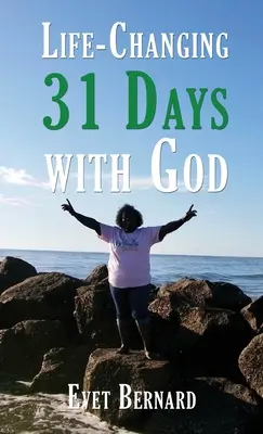 31 jours avec Dieu qui changent la vie - Life Changing 31 Days with God