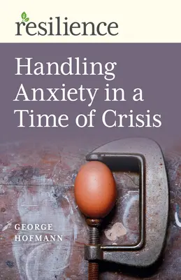 Gérer l'anxiété en temps de crise - Handling Anxiety in a Time of Crisis