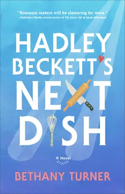 Le prochain plat de Hadley Beckett - Hadley Beckett's Next Dish