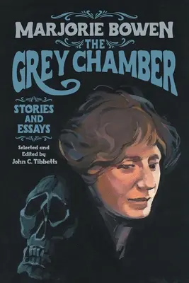 La Chambre grise : Histoires et essais - The Grey Chamber: Stories and Essays