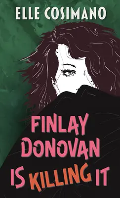 Finlay Donovan est en train de tuer - Finlay Donovan Is Killing It