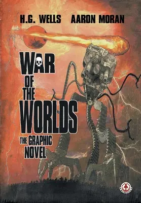 La guerre des mondes : le roman graphique - War of the Worlds: The Graphic Novel