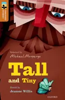 Oxford Reading Tree TreeTops Greatest Stories (Les plus belles histoires de l'arbre de lecture) : Niveau 8 d'Oxford : Grand et petit - Oxford Reading Tree TreeTops Greatest Stories: Oxford Level 8: Tall and Tiny