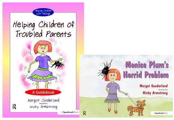 Aider les enfants de parents perturbés & Le problème horrible de Monica Plum : Ensemble - Helping Children of Troubled Parents & Monica Plum's Horrid Problem: Set