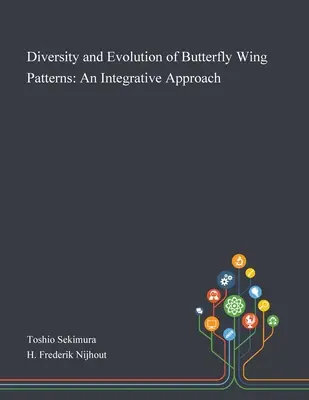 Diversité et évolution des motifs des ailes de papillon : Une approche intégrative - Diversity and Evolution of Butterfly Wing Patterns: An Integrative Approach