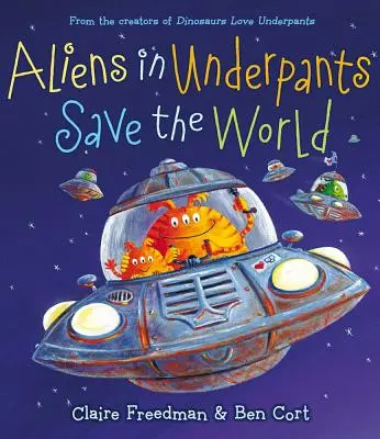 Les extraterrestres en slip sauvent le monde - Aliens in Underpants Save the World