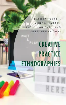 Ethnographies des pratiques créatives - Creative Practice Ethnographies