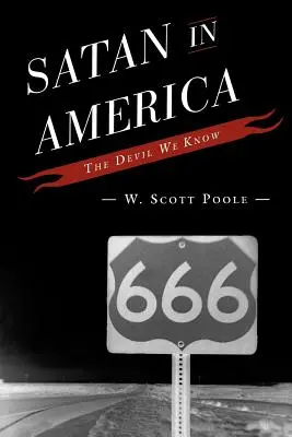 Satan en Amérique : Le diable que nous connaissons - Satan in America: The Devil We Know