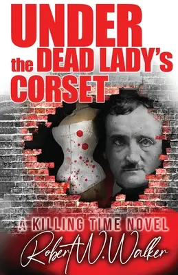 Sous le corset de la morte : Un thriller du Dr Jude Avery - Under the Dead Lady's Corset: A Dr. Jude Avery Thriller