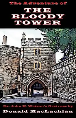 L'aventure de la tour sanglante - The Adventure of the Bloody Tower