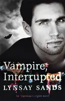 Vampire, Interrompu - Livre Neuf - Vampire, Interrupted - Book Nine