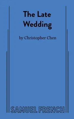 Le mariage tardif - The Late Wedding