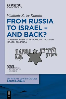 De la Russie à Israël - et retour&nbsp;? - From Russia to Israel - And Back?