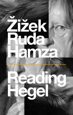 Lire Hegel - Reading Hegel