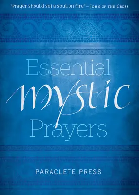 Prières mystiques essentielles - Essential Mystic Prayers