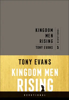 Les hommes du Royaume s'élèvent : Un appel à la croissance et à une plus grande influence - Kingdom Men Rising Devotional