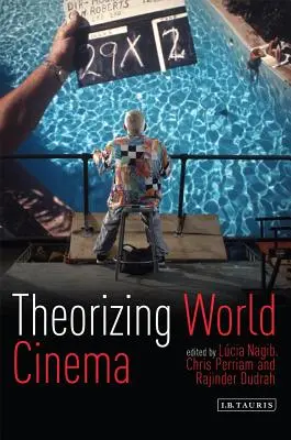 Théoriser le cinéma mondial - Theorizing World Cinema