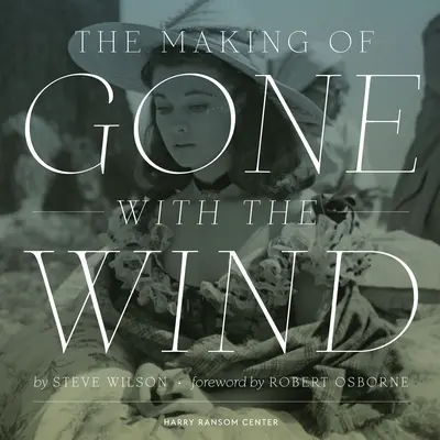 L'histoire d'Autant en emporte le vent - The Making of Gone with the Wind