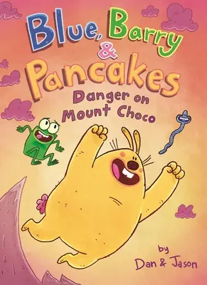 Bleu, Barry et Pancakes : Danger sur le Mont Choco - Blue, Barry & Pancakes: Danger on Mount Choco