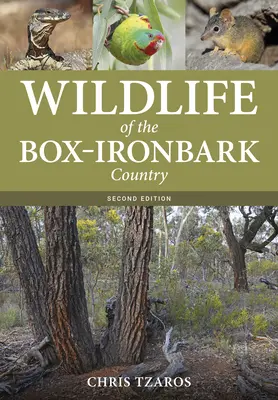 La faune de la boîte - Le pays des écorces de fer - Wildlife of the Box-Ironbark Country