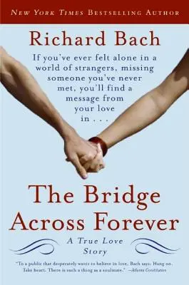 Le pont de l'éternité : Une véritable histoire d'amour - The Bridge Across Forever: A True Love Story