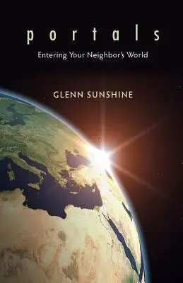 Portails : Entrer dans le monde de son voisin - Portals: Entering Your Neighbor's World