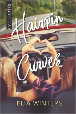 Les courbes en épingle à cheveux : Une histoire d'amour sur la route - Hairpin Curves: A Road Trip Romance