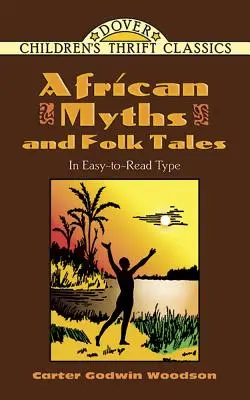 Mythes et contes populaires africains - African Myths and Folk Tales