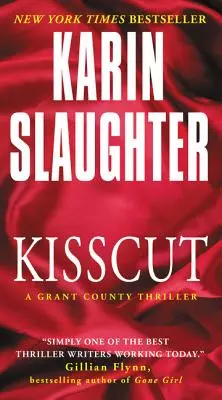 Kisscut : Un polar du comté de Grant - Kisscut: A Grant County Thriller