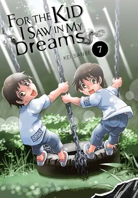 Pour le gamin que j'ai vu dans mes rêves, Vol. 7 - For the Kid I Saw in My Dreams, Vol. 7