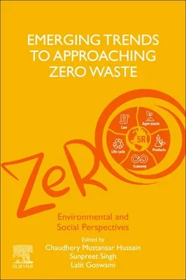 Tendances émergentes dans l'approche du zéro déchet : Perspectives environnementales et sociales - Emerging Trends to Approaching Zero Waste: Environmental and Social Perspectives