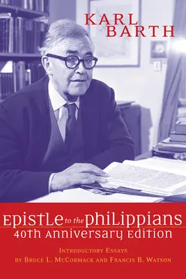 L'épître aux Philippiens, édition du 40e anniversaire - The Epistle to the Philippians, 40th Anniversary Edition