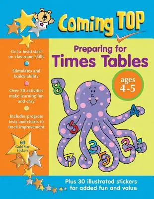 Haut de la page : Préparation aux tables de multiplication 4-5 ans : Prenez une longueur d'avance sur les compétences en classe - avec des autocollants ! - Coming Top Preparing for Times Tables Ages 4-5: Get a Head Start on Classroom Skills - With Stickers!