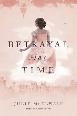 Une trahison dans le temps - Betrayal in Time