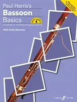 Bassoon Basics : Une méthode pour l'apprentissage individuel et en groupe, livre et audio en ligne - Bassoon Basics: A Method for Individual and Group Learning, Book & Online Audio