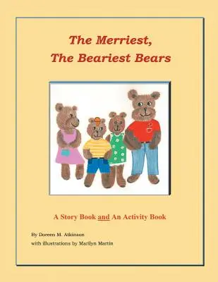 Les ours les plus joyeux : Un livre d'histoires et un cahier d'activités - The Merriest, The Beariest Bears: A Story Book and an Activity Book