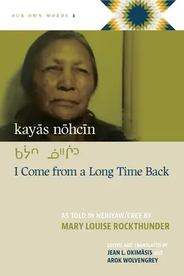 Kayās Nōhcīn : Je viens de loin - Kayās Nōhcīn: I Come from a Long Time Back