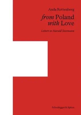 De la Pologne avec amour : Lettres à Harald Szeemann - From Poland with Love: Letters to Harald Szeemann