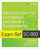 Exam Ref Sc-900 Microsoft Security, Compliance, and Identity Fundamentals (Fondamentaux de la sécurité, de la conformité et de l'identité) - Exam Ref Sc-900 Microsoft Security, Compliance, and Identity Fundamentals