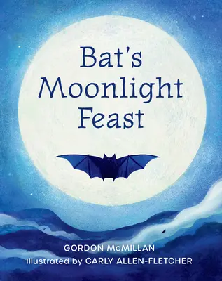 Le festin de la chauve-souris au clair de lune - Bat's Moonlight Feast