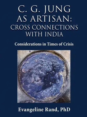 C. G. Jung en tant qu'artisan : Considérations en temps de crise - C. G. Jung as Artisan: Considerations in Times of Crisis