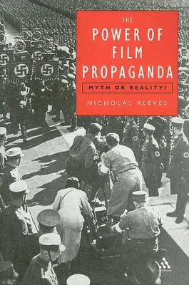 Le pouvoir de la propagande cinématographique : Mythe ou réalité - Power of Film Propaganda: Myth or Reality