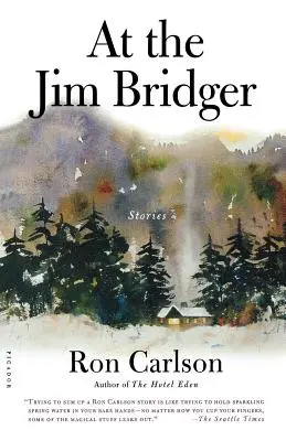 Au Jim Bridger : Histoires - At the Jim Bridger: Stories