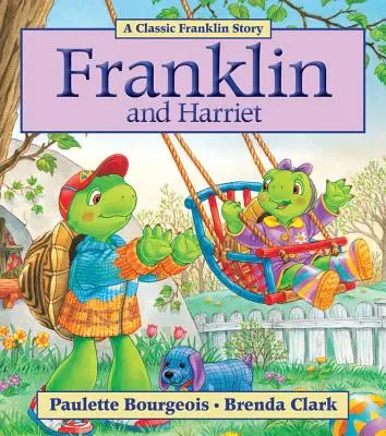 Franklin et Harriet - Franklin and Harriet