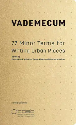 Vademecum : 77 termes mineurs pour écrire des lieux urbains - Vademecum: 77 Minor Terms for Writing Urban Places